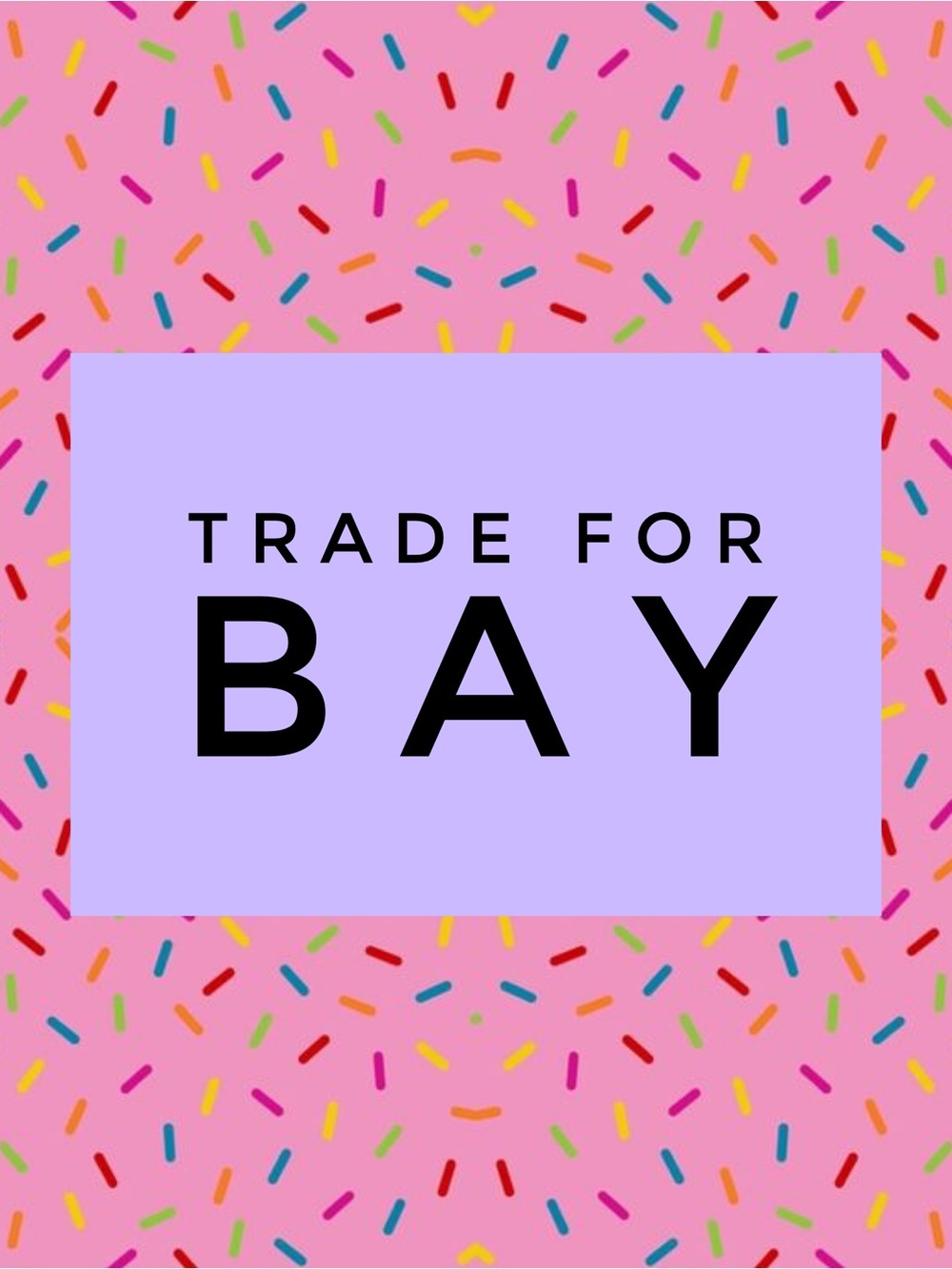 Trade for Bay